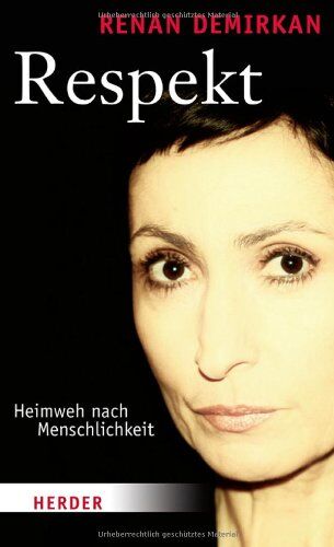Renan Demirkan - Respekt: Heimweh nach Menschlichkeit - Preis vom 09.10.2026 07:28:09 h
