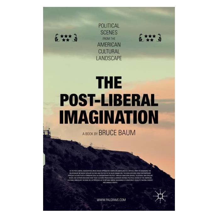 Palgrave Macmillan Baum:The Post-Liberal Imagination (Englisch, Hardcover, Bruce Baum) (63327248)
