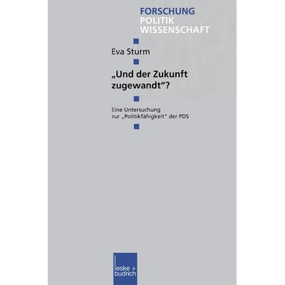 „Und der Zukunft zugewandt“?, Taschenbuch von Eva Sturm, VS Verlag für Sozialwissenschaften, 978-3-8100-2678-1