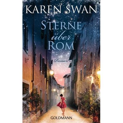 Sterne über Rom, Taschenbuch von Karen Swan, Goldmann