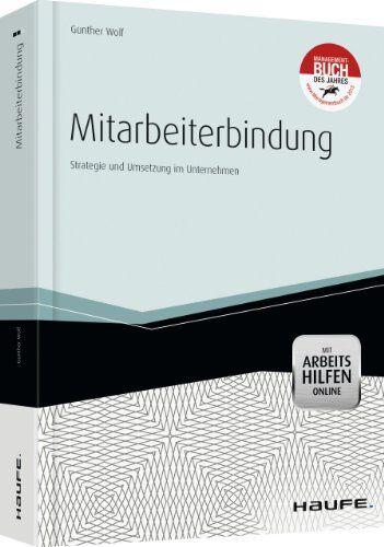 Gunther Wolf - Mitarbeiterbindung - mit Arbeitshilfen Online: Strategie und Umsetzung im Unternehmen - Preis vom 09.10.2026 07:28:09 h