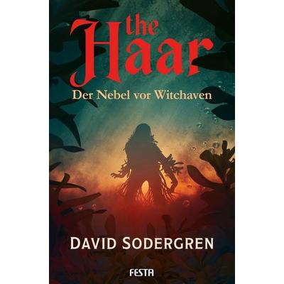 The Haar - Der Nebel vor Witchaven, Taschenbuch von David Sodergren, Festa, 978-3-9867629-7-1