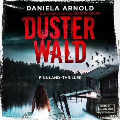 Düsterwald - Daniela Arnold, Audio, 4251888720443