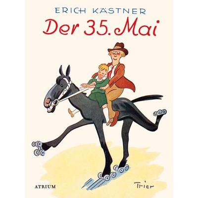 Der 35. Mai, Gebundene Ausgabe von Erich Kästner, Atrium Verlag AG, 978-3-85535-602-7