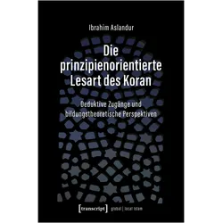 Die prinzipienorientierte Lesart des Koran, Fachbücher von Ibrahim Aslandur