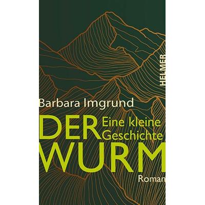 Der Wurm, Gebundene Ausgabe von Barbara Imgrund, Ulrike Helmer Verlag, 978-3-89741-494-5