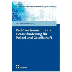 Rechtsextremismus als Herausforderung für Polizei und Gesellschaft, Fachbücher von Haydée Mareike Haass