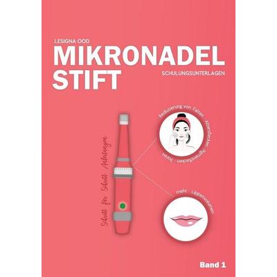 MicronadelStift - Microneedling - Schulungsunterlagen, Taschenbuch von Helene Jung, Independently Published