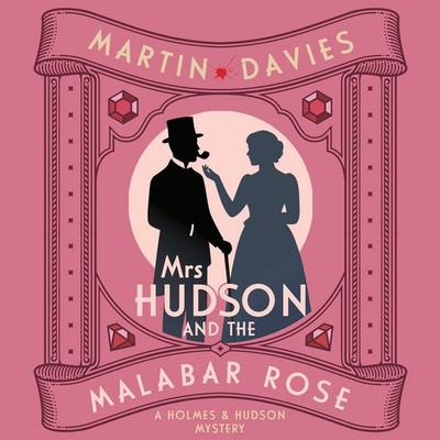 Mrs Hudson and the Malabar Rose - Martin Davies, Audio, 9780750553148
