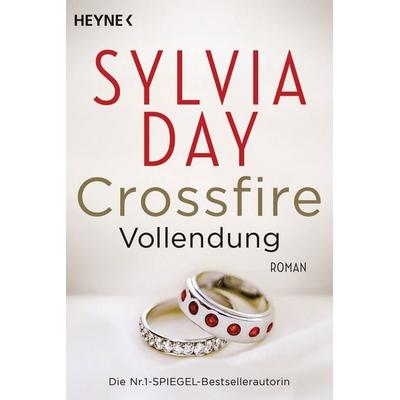 Crossfire. Vollendung, Taschenbuch von Sylvia Day, Heyne, 978-3-453-54580-9