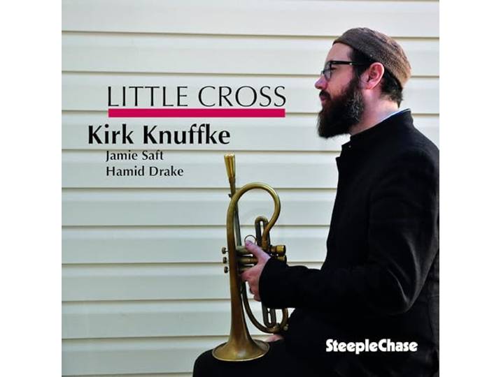 Kirk Knuffke - Little Cross