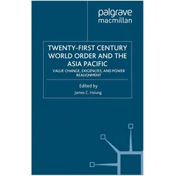 Twenty-First Century World Order and the Asia Pacific, Fachbücher von J. Hsiung