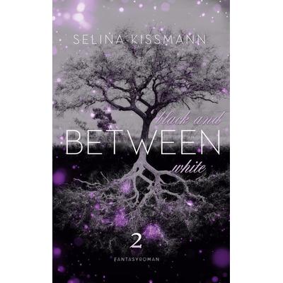 Between, Taschenbuch von Selina Kissmann, BoD – Books on Demand, 978-3-7597-5910-8