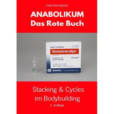 Anabolikum Das Rote Buch, Taschenbuch von Uwe Ramspeck, Epubli, 978-3-7485-2070-2