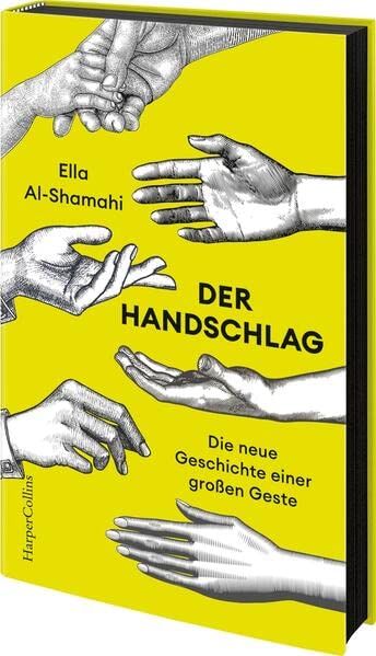 Ella Al-Shamahi - Der Handschlag – Die neue Geschichte einer großen Geste - Preis vom 09.10.2026 07:28:09 h