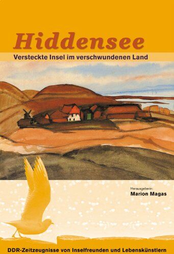 Marion Magas - Magas, M: Hiddensee - Versteckte Insel im verschwundenen Lan - Preis vom 13.10.2026 11:25:28 h