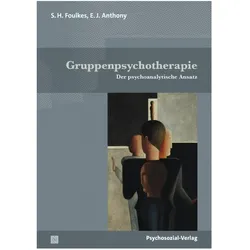 Gruppenpsychotherapie, Fachbücher von S. H. Foulkes, E. J. Anthony