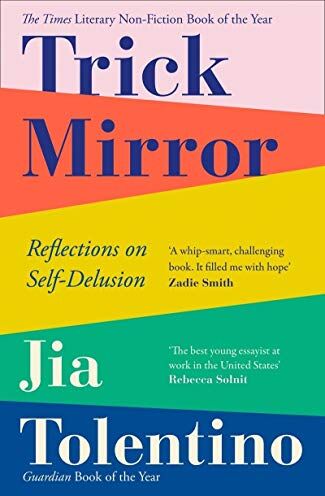 Jia Tolentino - Trick Mirror: Reflections On Self-Delusion - Preis vom 30.09.2026 22:30:23 h