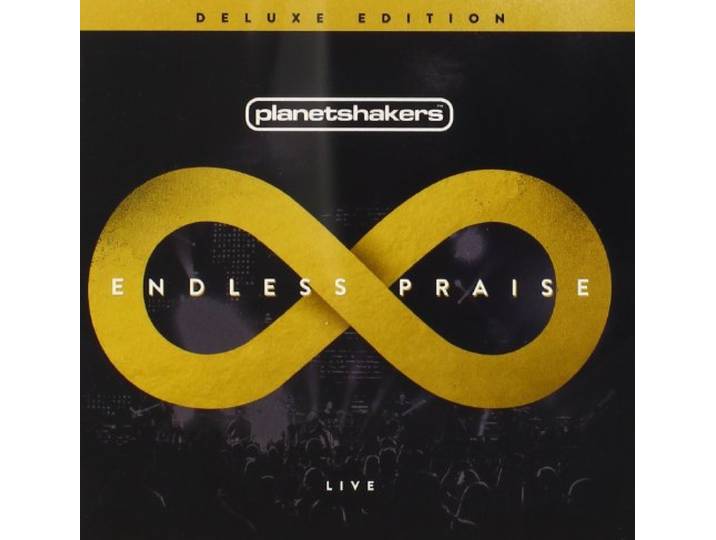 Planetshakers - Endless Praise