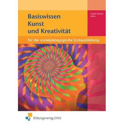 Basiswissen für die sozialpädagogische Erstausbildung, Taschenbuch von Andreas Cieslik-Eichert,Claus Jacke, Westermann Berufliche Bildung,