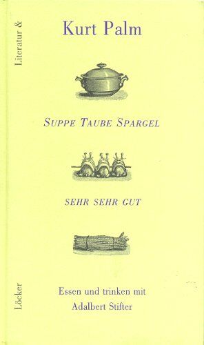 Kurt Palm - Suppe, Taube, Spargel - Preis vom 09.10.2026 07:28:09 h