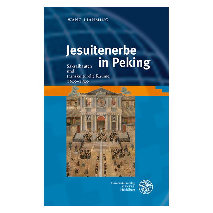 Winter Jesuitenerbe in Peking (Deutsch, Hardcover, Lianming Wang) (14387642)
