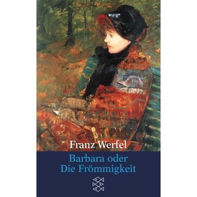 Barbara oder Die Frömmigkeit, Taschenbuch von Franz Werfel, Fischer Taschenbuch Verlag