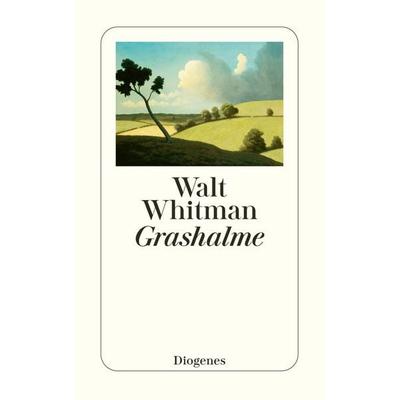 Grashalme, Taschenbuch von Walt Whitman, Diogenes, 978-3-257-24497-7