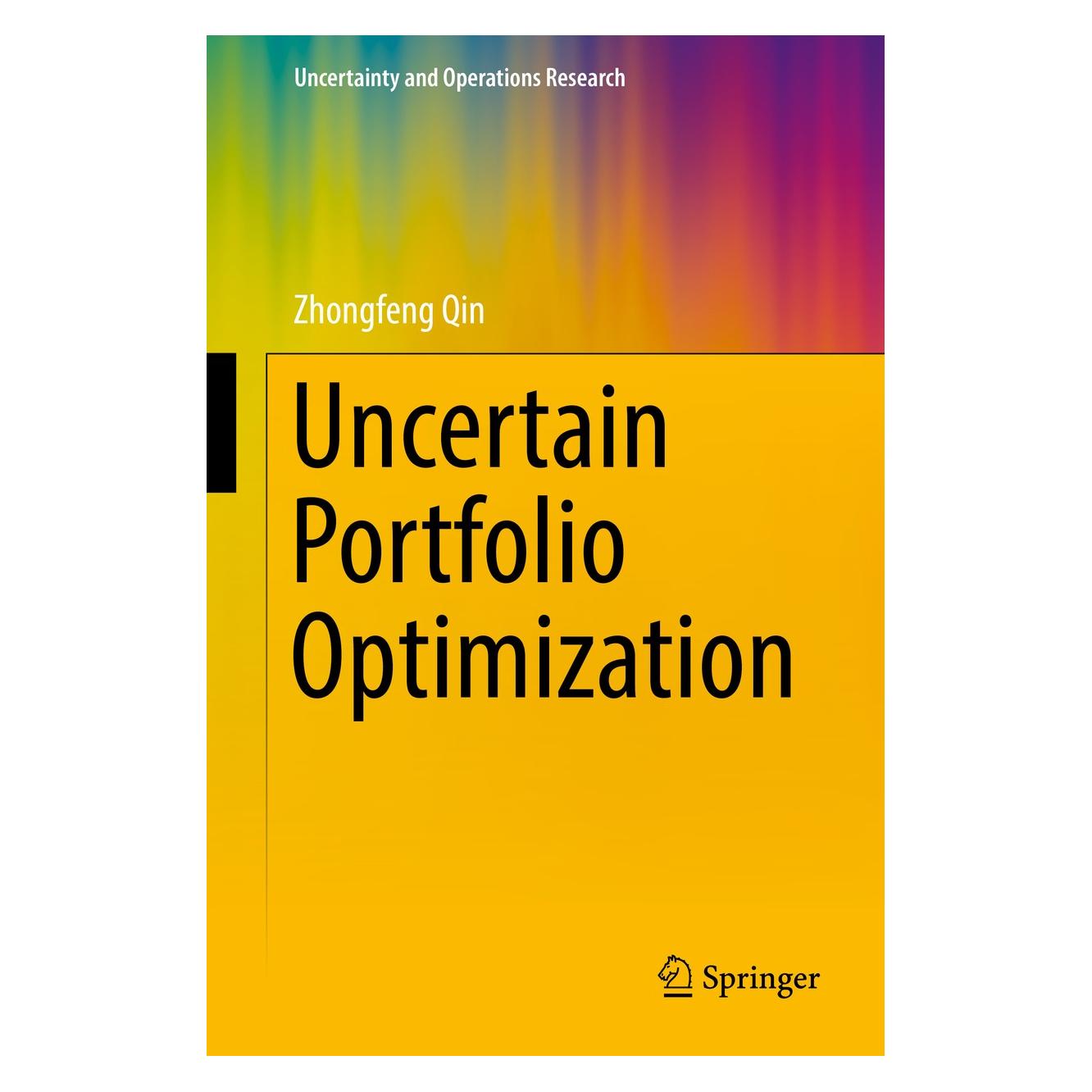 Springer Uncertain Portfolio Optimization (Englisch, Hardcover, Zhongfeng Qin) (9789811018091)