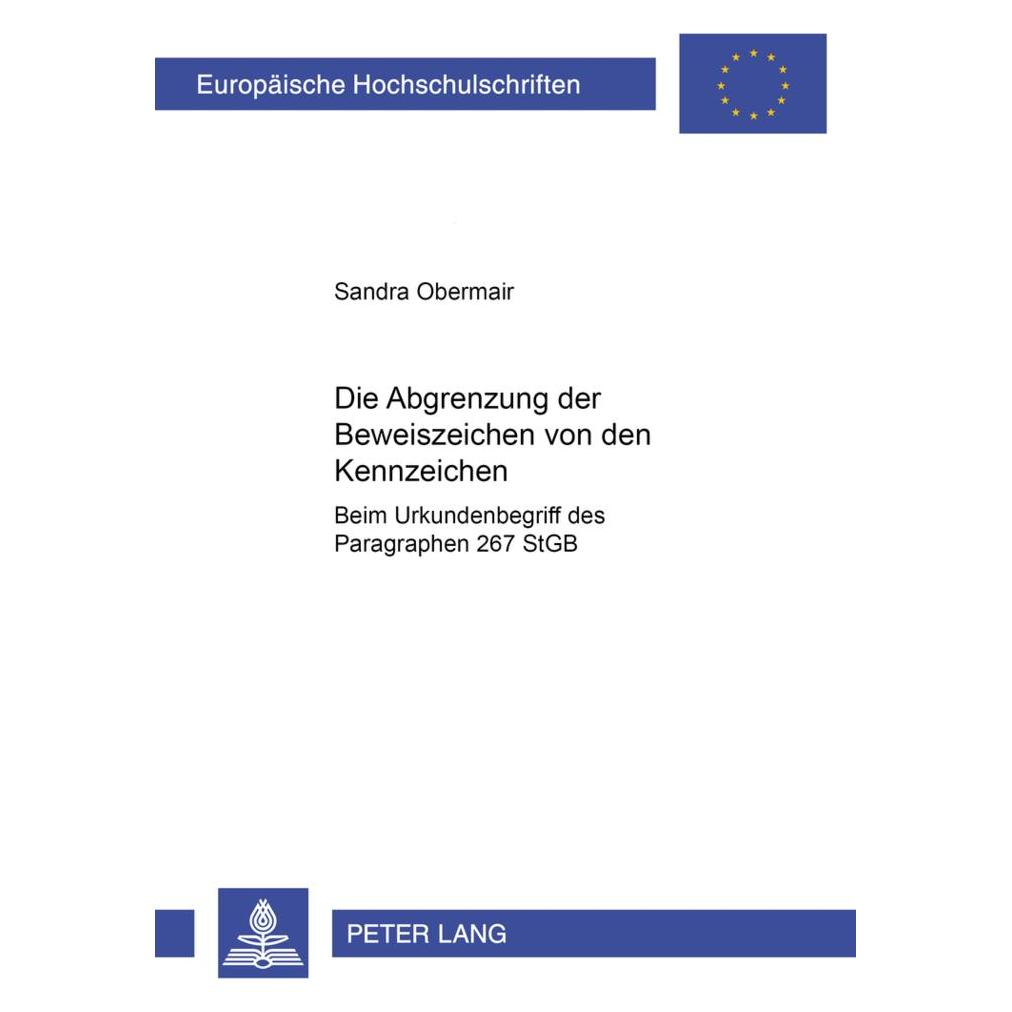 Peter Lang Die Abgrenzung der Beweiszeichen von den Kennzeichen (Deutsch, Softcover, Sandra Obermair) (56035085)