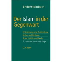 Der Islam in der Gegenwart, Sachbücher von Udo Steinbach, Werner Ende