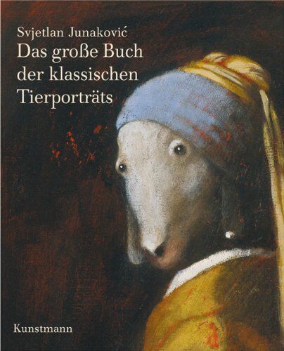 Svjetlan Junaković - Das große Buch der klassischen Tierporträts - Preis vom 19.10.2026 19:33:35 h
