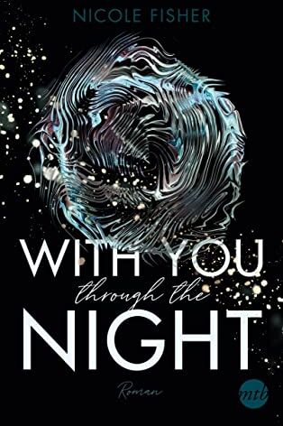 Nicole Fisher - With you through the night: Roman (With-You-Serie, Band 1) - Preis vom 11.10.2026 15:43:13 h