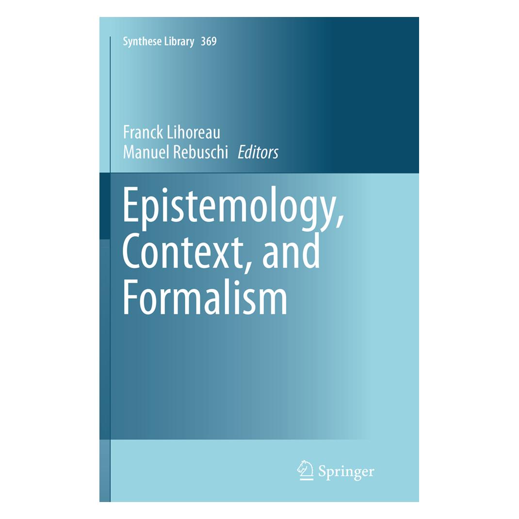 Springer Epistemology, Context, and Formalism (Englisch, Softcover, Franck Lihoreau, Manuel Rebuschi) (55838658)