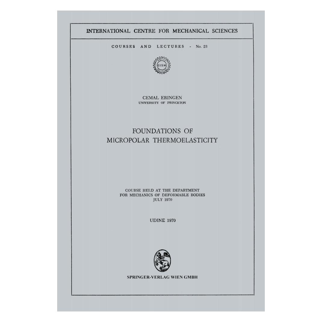 Springer Foundations of Micropolar Thermoelasticity (Englisch, Softcover, Cemal Eringen) (55552597)
