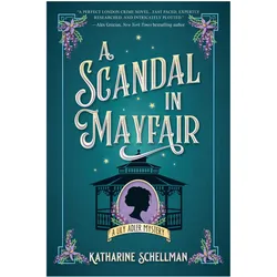A Scandal in Mayfair, Belletristik von Katharine Schellman