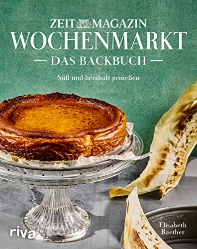 Elisabeth Raether - Wochenmarkt. Das Backbuch: Süß und herzhaft genießen mit Rezepten aus dem »ZEITmagazin«. Die besten Kuchenrezepte: Apfelkuchen, Käsekuchen, Rhabarberkuchen, Zitronenkuchen, Schokokuchen, Erdbeerkuchen - Preis vom 05.10.2026 03:47:11 h