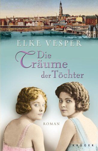 Elke Vesper - Die Träume der Töchter - Preis vom 11.10.2026 03:10:56 h