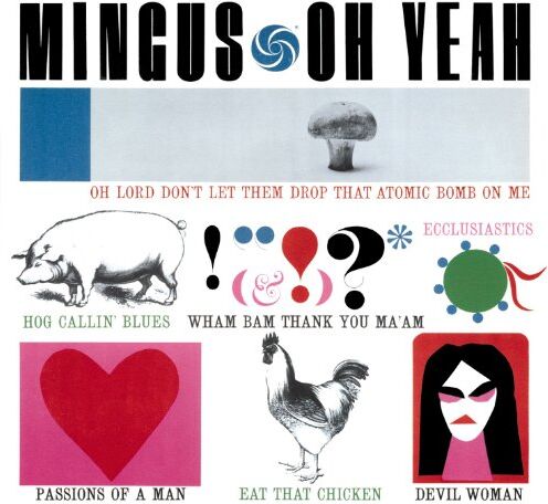 Charles Mingus - Oh Yeah - Preis vom 11.10.2026 03:10:56 h