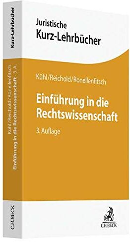 Kristian Kühl - Einführung in die Rechtswissenschaft: Ein Studienbuch (Kurzlehrbücher für das Juristische Studium) - Preis vom 17.10.2026 19:25:27 h
