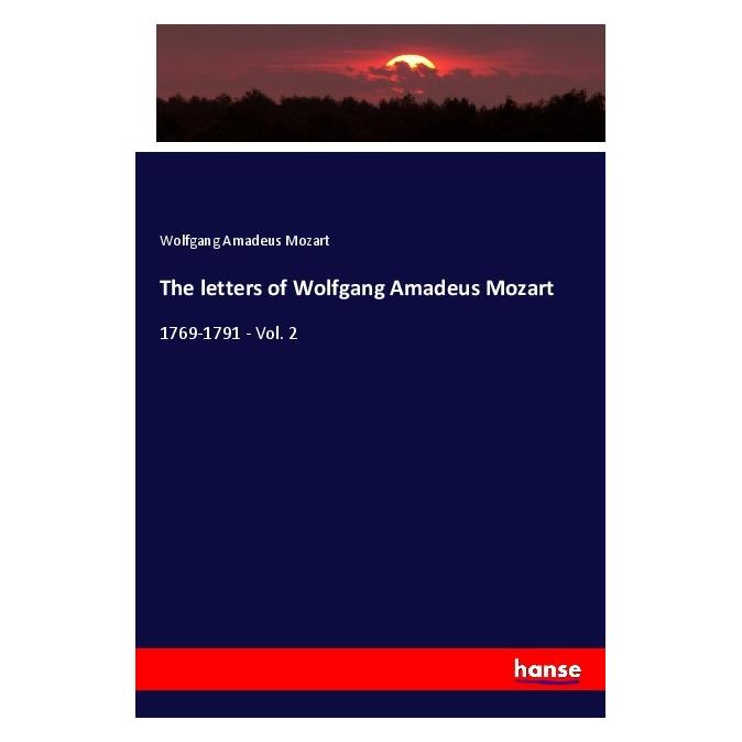Hansebooks The letters of Wolfgang Amadeus Mozart (Englisch, Softcover, Wolfgang Amadeus Mozart) (56040342)