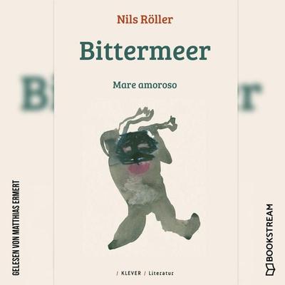 Bittermeer - Nils Röller, Audio, 9783991174820