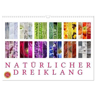Natürlicher Dreiklang (Wandkalender 2026 DIN A3 quer), CALVENDO Monatskalender