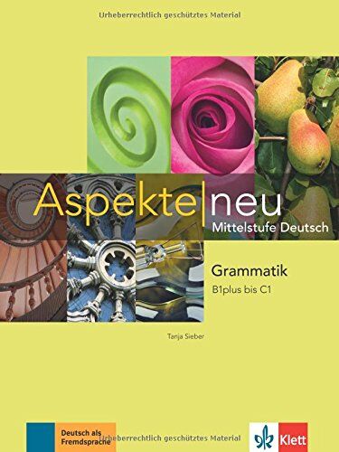 Tanja Sieber - Aspekte neu: Grammatik B1plus bis C1 - Preis vom 19.10.2026 19:33:35 h