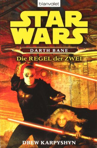 Drew Karpyshyn - Star Wars: Darth Bane - Die Regel der Zwei - Preis vom 10.10.2026 11:48:34 h