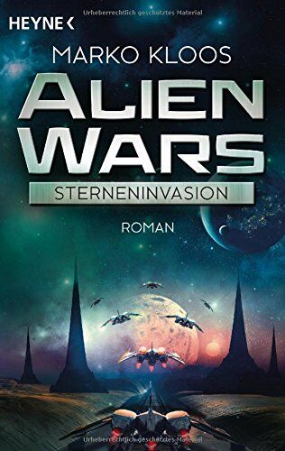 Marko Kloos - Alien Wars - Sterneninvasion: Roman - Preis vom 12.10.2026 11:37:12 h