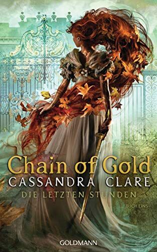 Cassandra Clare - Chain of Gold: Die Letzten Stunden 1 - Preis vom 13.10.2026 19:28:25 h