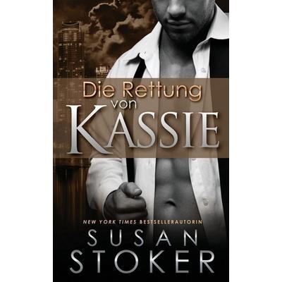 Die Rettung von Kassie, Taschenbuch von Susan Stoker, Stoker Aces Production, 978-1-64499-041-4