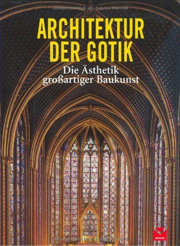 Barbara Borngässer - Gotik: Die Ästhetik großartiger Baukunst - Preis vom 30.09.2026 22:30:23 h