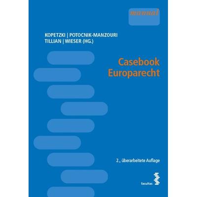 Casebook Europarecht, Taschenbuch von , Facultas, 978-3-7089-2277-5